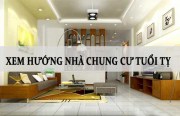 chọn hướng nhà chung cư theo tuổi tỵ