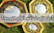 Treo gương bát quái vào giờ nào